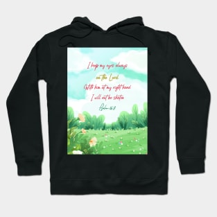 Psalm 16:8 Hoodie